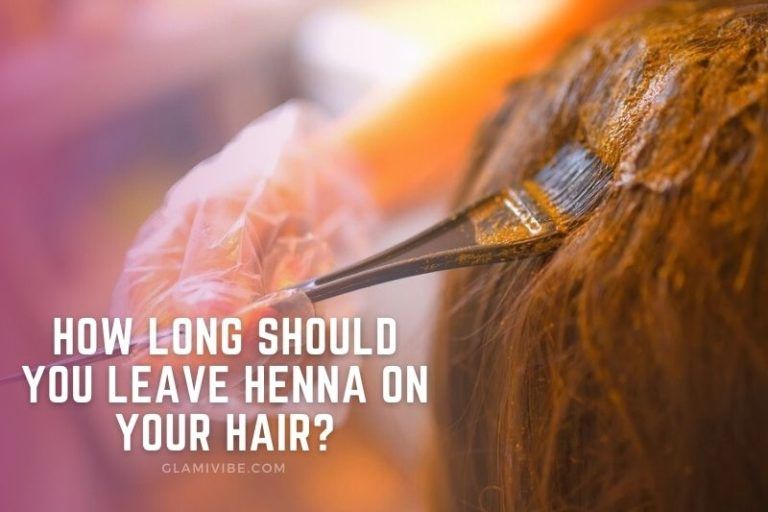 how-long-should-you-leave-henna-on-your-hair-explained